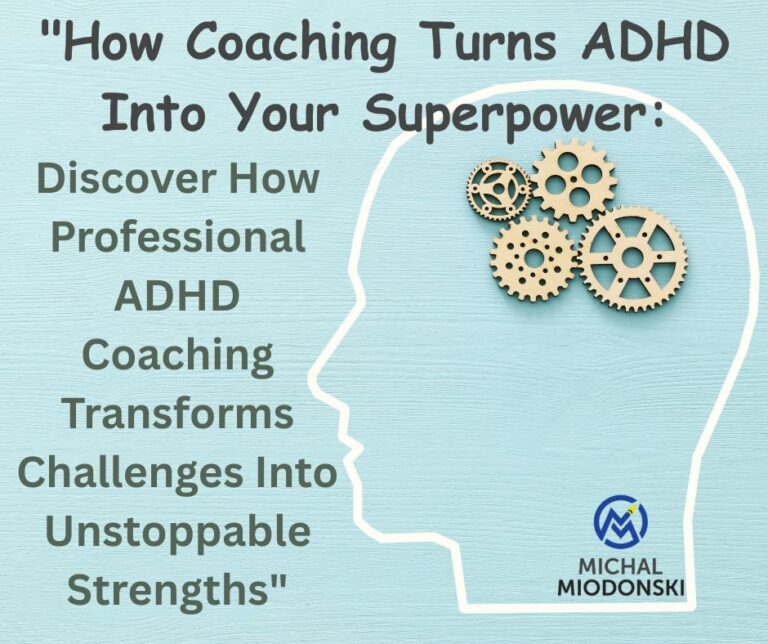 ADHD coaching coaching in ADHD ADHD life coach how coaching helps ADHD ADHD focus strategies ADHD productivity coaching adult ADHD support ADHD time management coach ADHD mindset shift coaching for ADHD adults