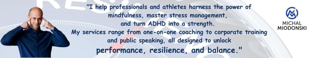 resilience training for employees
mindfulness at work
ADHD workplace support
stress management workshops
sports mindset coaching
focus and productivity coaching