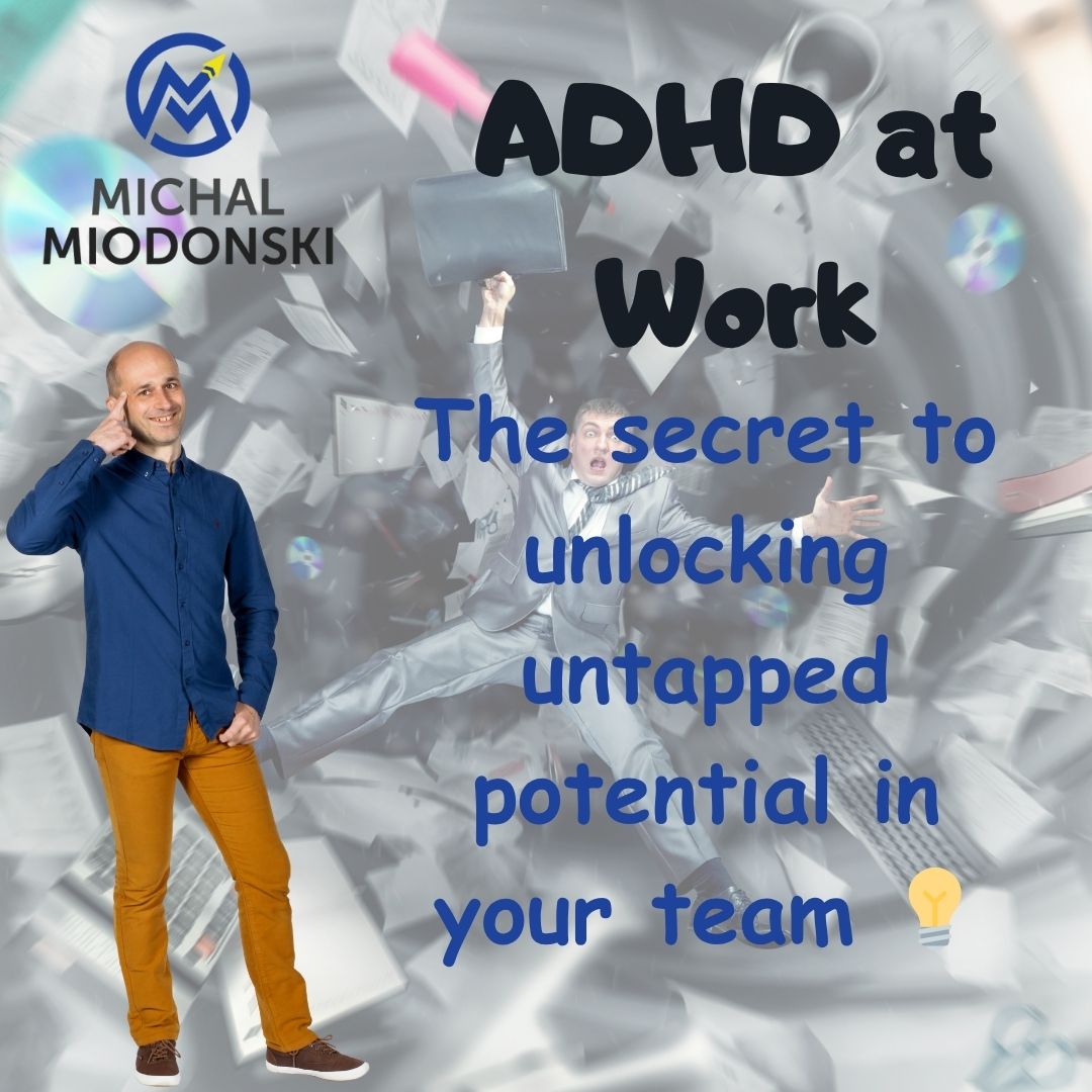 ADHD at work, workplace neurodiversity, ADHD awareness training, supporting employees with ADHD, adult ADHD coaching, inclusive workplace, corporate training, leadership development, professional growth