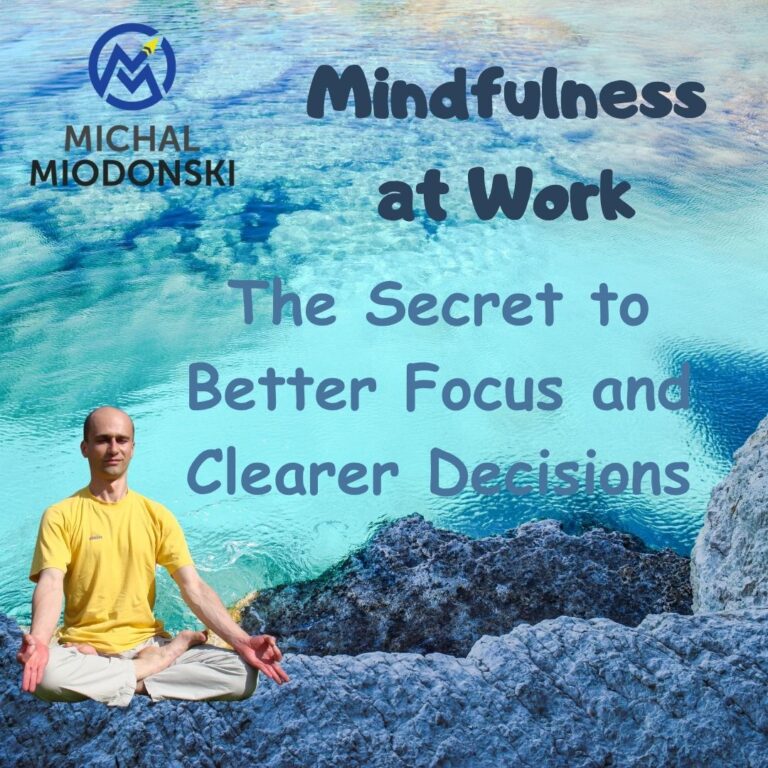 mindfulness at work, workplace mindfulness, mindful leadership, emotional intelligence, focus and productivity, mindfulness exercises, corporate training, professional growth, coaching