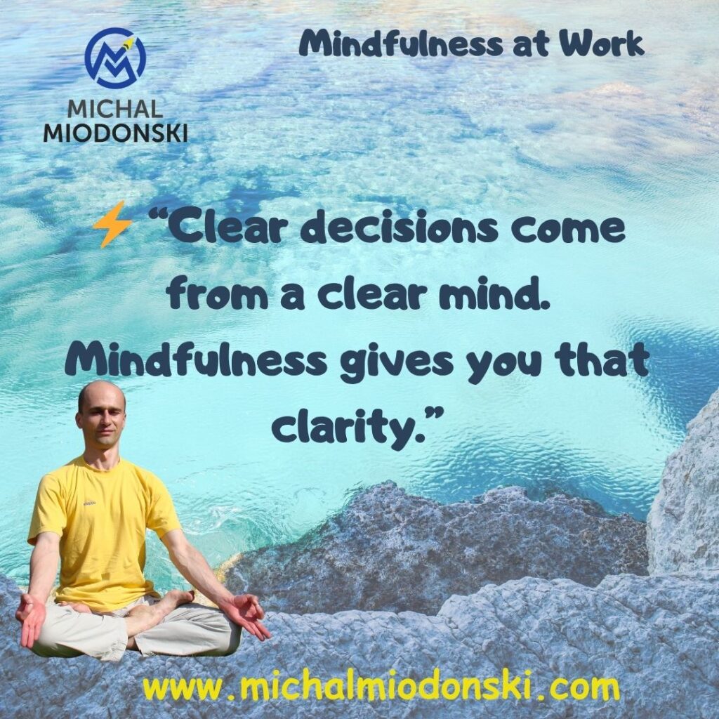 mindfulness at work, workplace mindfulness, mindful leadership, emotional intelligence, focus and productivity, mindfulness exercises, corporate training, professional growth, coaching